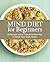 MIND Diet for Beginners by Kelli McGrane