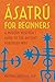 Ásatrú for Beginners: A Modern Heathen's Guide to the Ancient Northern Way