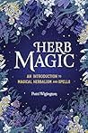Herb Magic: An In...