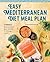 The Easy Mediterranean Diet Meal Plan by Susan Zogheib