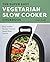 The Super Easy Vegetarian S...