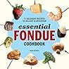 Essential Fondue ...