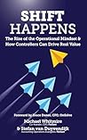 Shift Happens: The Rise of the Operational Mindset and How Controllers Can Drive Real Value