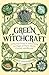 Green Witchcraft: A Practical Guide to Discovering the Magic of Plants, Herbs, Crystals, and Beyond