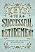 Keys to a Successful Retirement by Fritz Gilbert