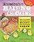 The Intermediate Guide to Raising Chickens: How to Expand and Maintain a Happy Backyard Flock