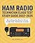 Ham Radio Technician Class Test Study Guide 2022–2026 by Ria Jairam