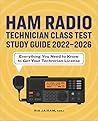 Book cover for Ham Radio Technician Class Test Study Guide 2022–2026: Everything You Need to Know to Get Your Technician License