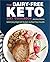 The Dairy-Free Ketogenic Di...