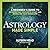 Astrology Made Simple: A Be...