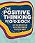 The Positive Thinking Workb...