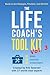 The Life Coach's Tool Kit, Vol. 3: Ready-to-Use Strategies, Principles, and Activities (Life Coach's Resource Series)