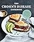 The Crohn's Disease Cookbook: 100 Recipes and 2 Weeks of Meal Plans to Relieve Symptoms