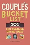 Couple's Bucket List: 101 Fun, Engaging Dating Ideas