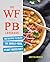 The WFPB Cookbook by Justin Weber