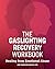 The Gaslighting Recovery Workbook: Healing from Emotional Abuse