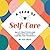 A Year of Self-Care: Daily ...