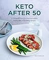Keto After 50: A ...