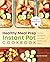 The Healthy Meal Prep Instant Pot® Cookbook by Carrie Forrest