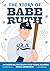 The Story of Babe Ruth by Jenna Grodzicki