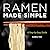 Ramen Made Simple: A Step-by-Step Guide