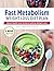 Fast Metabolism Weight Loss...