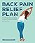 Back Pain Relief Plan: A 20...