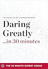 Daring Greatly in...