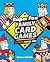 Super Fun Family Card Games by Corinne Schmitt