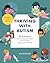 Thriving with Autism: 90 Ac...