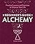 The Beginner's Guide to Alchemy: Practical Lessons and Exercises to Enhance Your Life