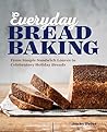 Everyday Bread Ba...