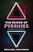 The Power of Pyramids: Decoding the Triangle