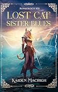 Runeology 102 - Lost Cat Sister Blues : An Isekai Men's Adventure