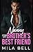 Nanny For My Brother’s Best Friend by Mila Bell