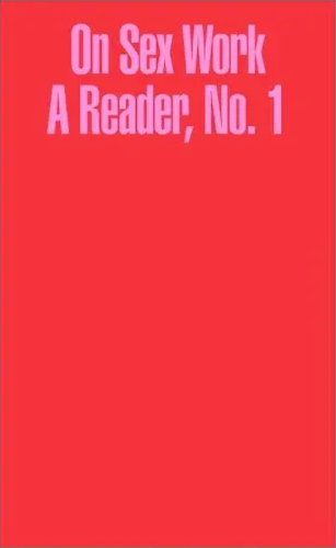 On Sex Work: A Reader, No. 1