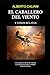 El caballero del viento: y otros relatos (Spanish Edition)
