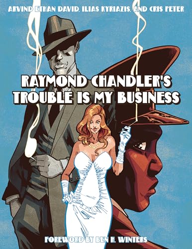Raymond Chandler's Trouble Is My Business (Pantheon Graphic Library)