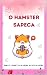 O Hamster Sapeca