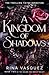 A Kingdom of Shadows
