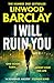 I Will Ruin You by Linwood Barclay