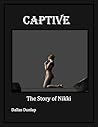 Captive by Dallas Dunlap