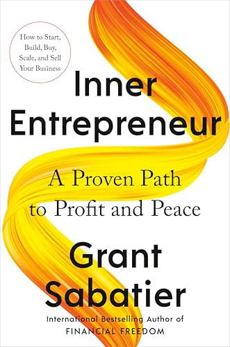 Inner Entrepreneur: A Proven Path to Profit and Peace (Hardcover)