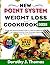 NEW POINT SYSTEM WEIGHT LOSS COOKBOOK 2025 by Dorothy J. Thomas