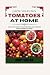 Grow Your Own Tomatoes at H...