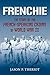 Frenchie: The Story of Fren...