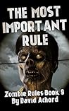 The Most Important Rule (Zombie Rules #9)