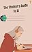 The Student's Guide to AI E...