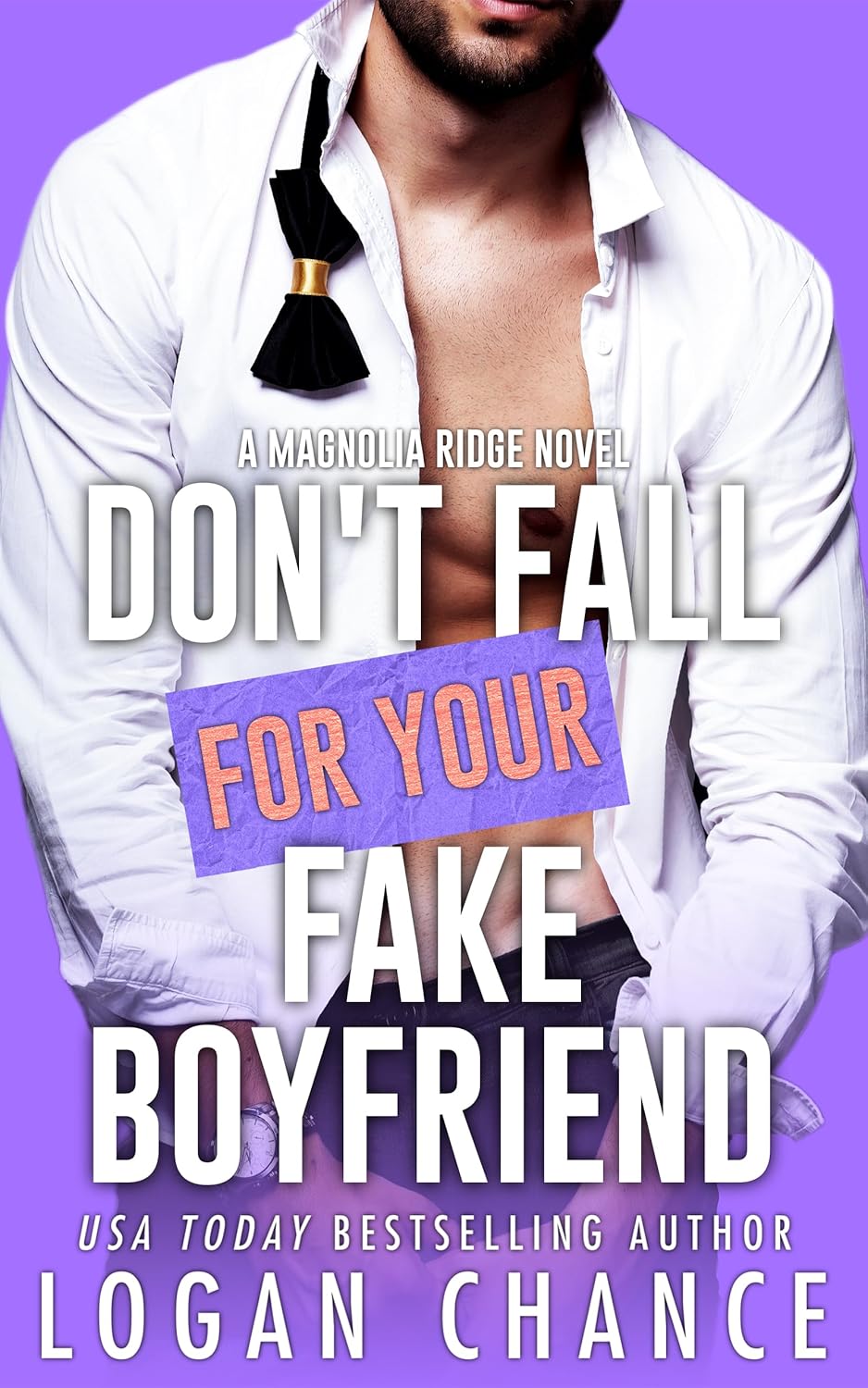 Don't Fall for Your Fake Boyfriend (Magnolia Ridge #4)