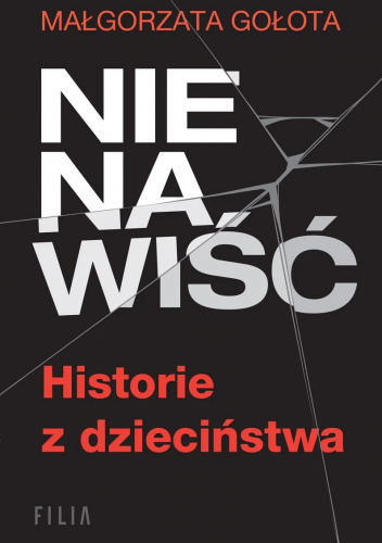 Nienawiść. Historie z dzieciństwa